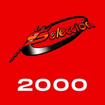 La Selección - 2000