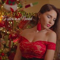 Karla Vargas - Te Quiero en Mi Navidad