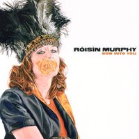 Róisín Murphy - Sow Into You