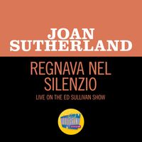 Joan Sutherland - Regnava Nel Silenzio (Live On The Ed Sullivan Show, December 3, 1961)