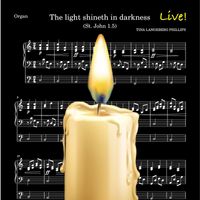 Tina Langeberg Phillips - The Light Shineth in Darkness (Live)
