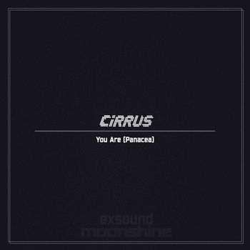 Cirrus - You Are (Panacea)