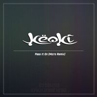Keoki - Pass It On (Micro Remix)