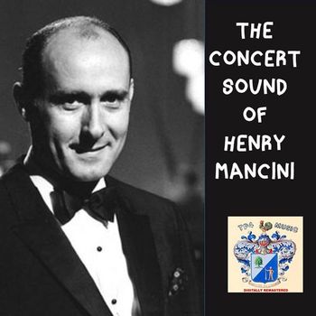 Henry Mancini - The Concert Sound of Henry Mancini