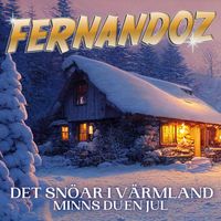 Fernandoz - Det snöar i Värmland / Minns du en jul