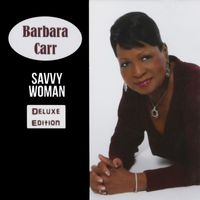 Barbara Carr - Savvy Woman (Deluxe Edition)
