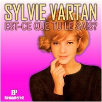 Sylvie Vartan - Est-ce que tu le sais? (Remastered)