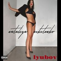 Nataliya Nikitenko - Lyubov (Explicit)