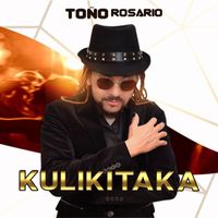 Toño Rosario - Kulikitaka