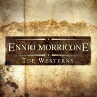 The City of Prague Philharmonic Orchestra - Ennio Morricone - The Westerns