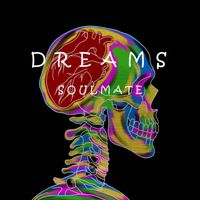 Soulmate - dreams (Explicit)
