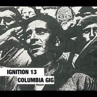 Ignition 13 - Columbia Gig (Explicit)