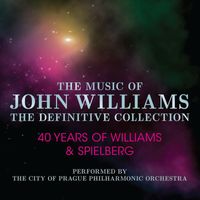 The City of Prague Philharmonic Orchestra - John Williams: The Definitive Collection Volume 4 - 40 Years of Williams & Spielberg