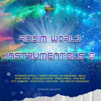 Riddimz Kalacta - Riddim World Instrumentals, Vol. 3 (Explicit)