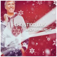 Christian Lais - Weiße Weihnachtszeit
