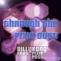 Billy Korg - Through The Pixie Dust