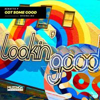 Renatto P - Got Some Good