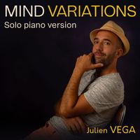 Julien Vega - Mind Variations (Solo Piano Version)