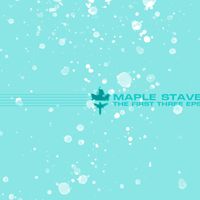Maple Stave - The First Three EPs (Explicit)