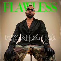 Ryan Banks - Flawless (Body Be)