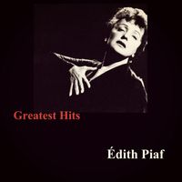 Édith Piaf - Greatest Hits