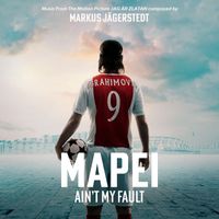 Mapei - Ain't My Fault (From "Jag är Zlatan")