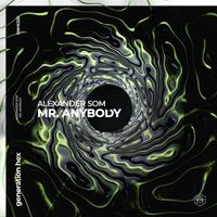 Alexander Som - Mr. Anybody