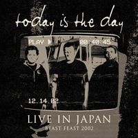 Today Is The Day - Live in Japan (Explicit)