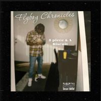 AJ - 5 Piece & A Biscuit (FlyBoy Chronicles) (Explicit)