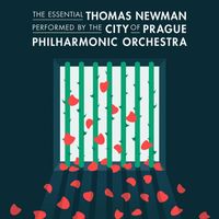 The City of Prague Philharmonic Orchestra - The Essential Thomas Newman