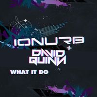 David Quinn - What It do (Ionurb Intro Theme)