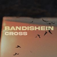 Cross - Bandishein
