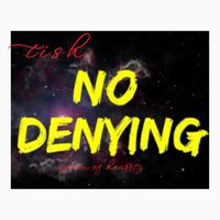 Tish - No Denying (Explicit)