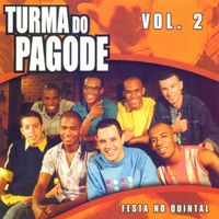 Turma do Pagode - Festa no Quintal, Vol. 02