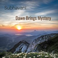 Subhavani - Dawn Brings Mystery