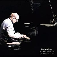 Red Garland - Red Garland at the Prelude (High Definition Remaster 2022)