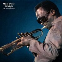 Miles Davis - Miles Davis At Night (All Tracks Remastered)