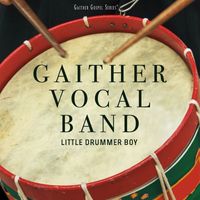 Gaither Vocal Band - The Little Drummer Boy
