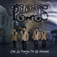 Los Palominos - Con La Fuerza De Un Huracán