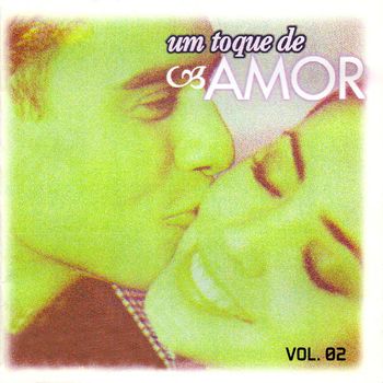 Various Artists - Um Toque de Amor, Vol. 02
