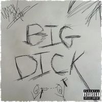 Noxek - Big Dick (Explicit)