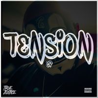 True Justice - Tension - EP (Explicit)