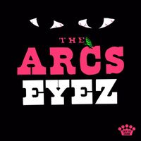 The Arcs - Eyez