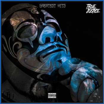 True Justice - Greatest Hits (Explicit)