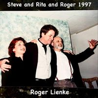 Roger Lienke - Steve and Rita and Roger 1997
