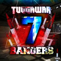 Tuggawar - 7 Bangers (Explicit)