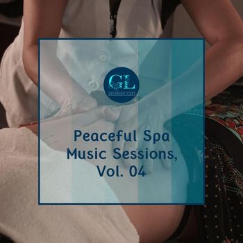 Various Artists - Peaceful Spa Music Sessions, Vol. 04