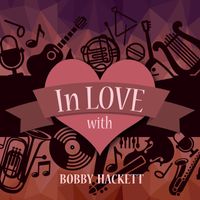 Bobby Hackett - Summer of Love with Bobby Hackett, Vol. 2 (Explicit)