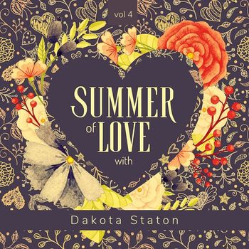 Dakota Staton - Summer of Love with Dakota Staton, Vol. 4 (Explicit)