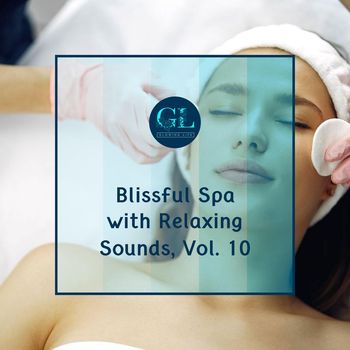Various Artists - Blissful Spa with Relaxing Sounds, Vol. 10